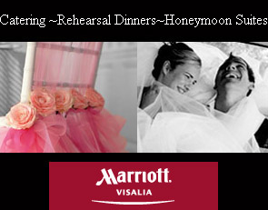 Wedding Ceremony & Reception Location Visalia - Marriot - CLICK HERE