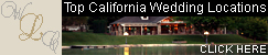 FIND A TOP CALIFORNIA WEDDING LOCATION  - CLICK HERE